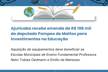 Ajuricaba recebe emenda de R$ 198 mil do deputado Pompeo de Mattos para investimentos na Educação