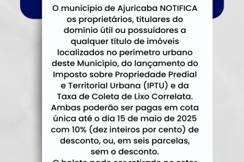 Ajuricaba notifica os contribuintes sobre lançamento do IPTU 2025 e Taxa de Coleta de Lixo