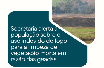 Secretaria alerta para a proibição do uso de fogo em vegetação